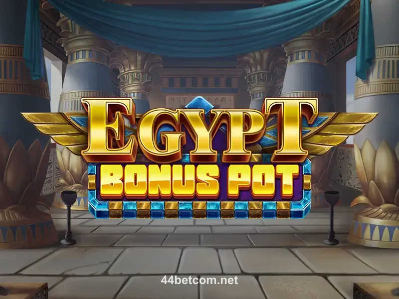 44bet Egypt Bonus Pot Slot